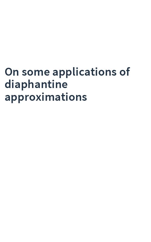 On some applications of diaphantine approximations