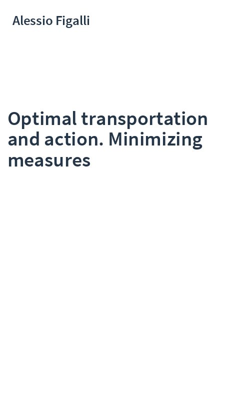Optimal transportation and action. Minimizing measures