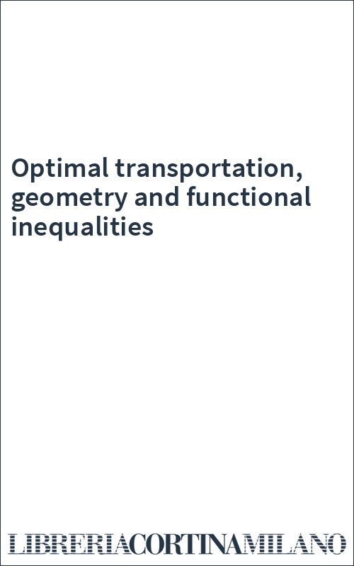 Optimal transportation, geometry and functional inequalities
