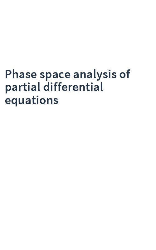 Phase space analysis of partial differential equations