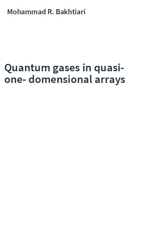 Quantum gases in quasi-one-domensional arrays