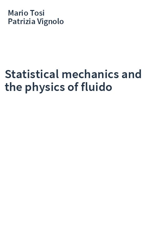 Statistical mechanics and the physics of fluido