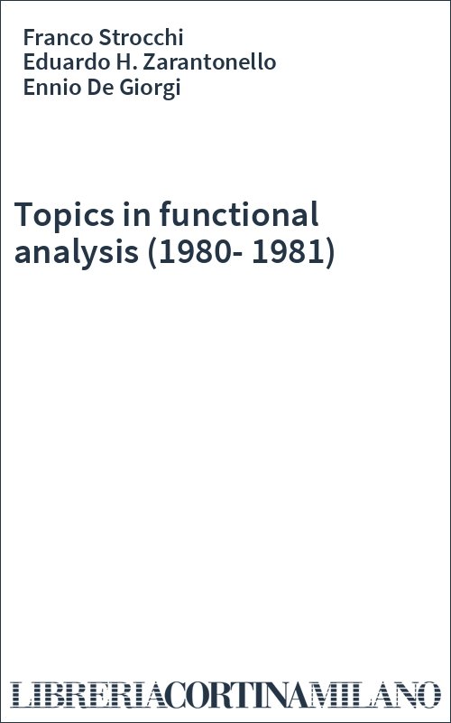 Topics in functional analysis (1980-1981)