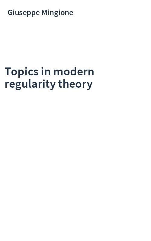 Topics in modern regularity theory
