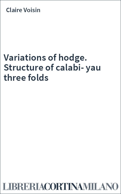 Variations of hodge. Structure of calabi-yau three folds