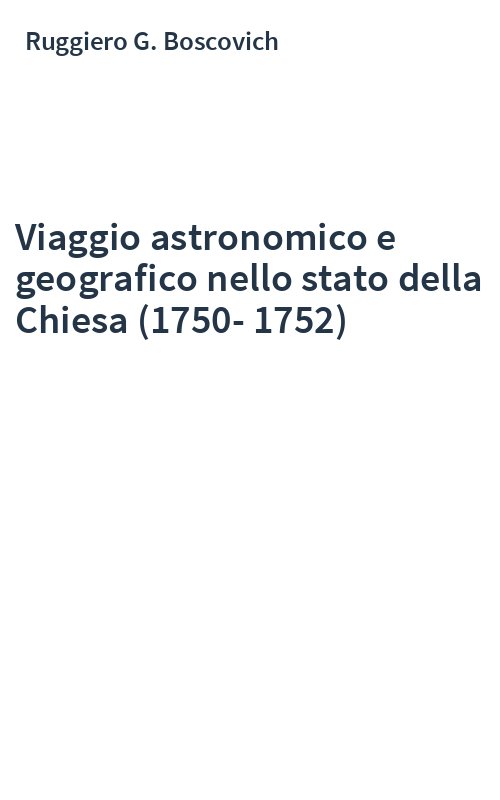 Viaggio astronomico e geografico nello stato della Chiesa (1750-1752)