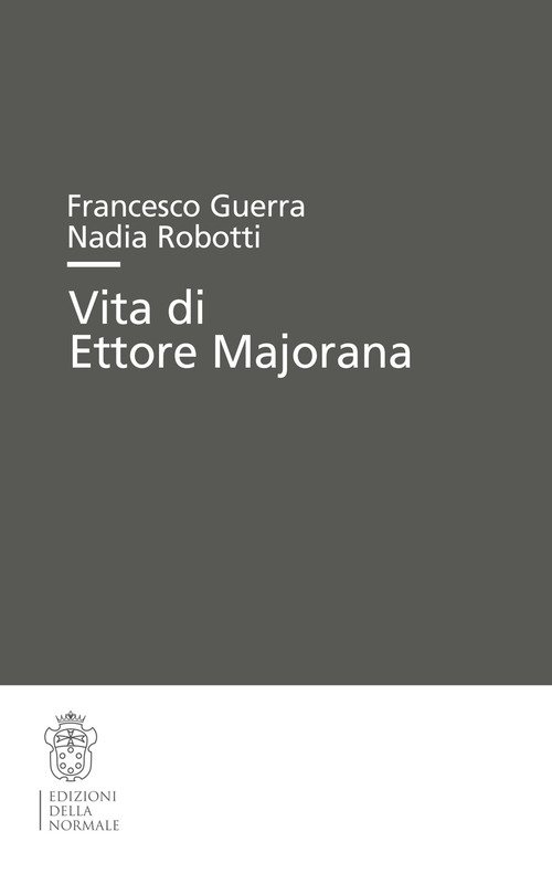 Vita di Ettore Majorana