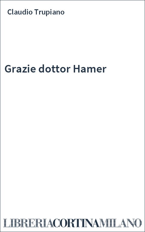 Grazie dottor Hamer