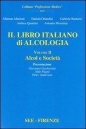 Il libro Italiano di alcologia Vol.II Alcol e Società