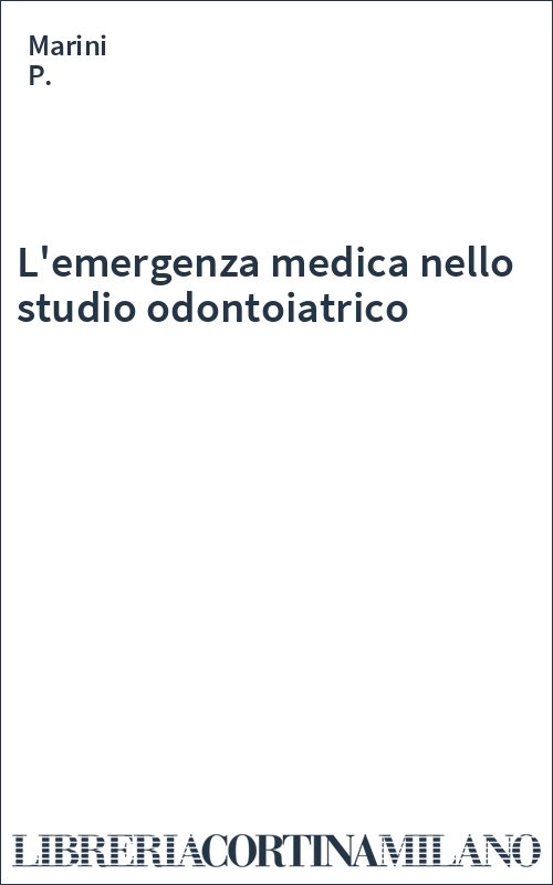 L'emergenza medica nello studio odontoiatrico
