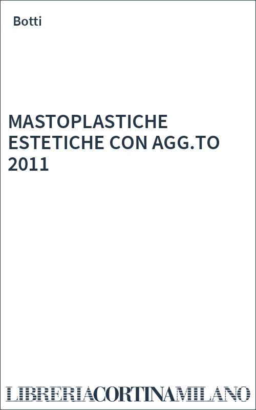 MASTOPLASTICHE ESTETICHE CON AGG.TO 2011