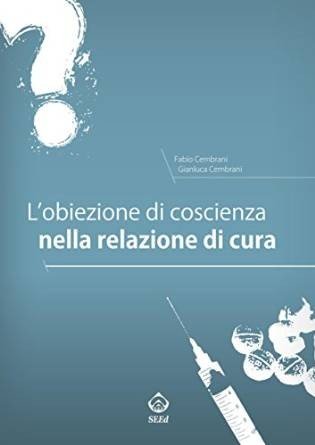 L' obiezione di coscienza nella relazione di cura