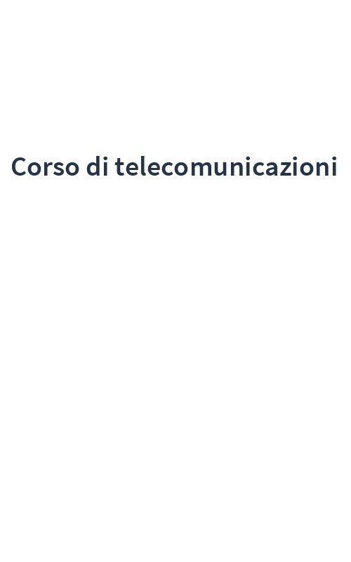 Corso di telecomunicazioni