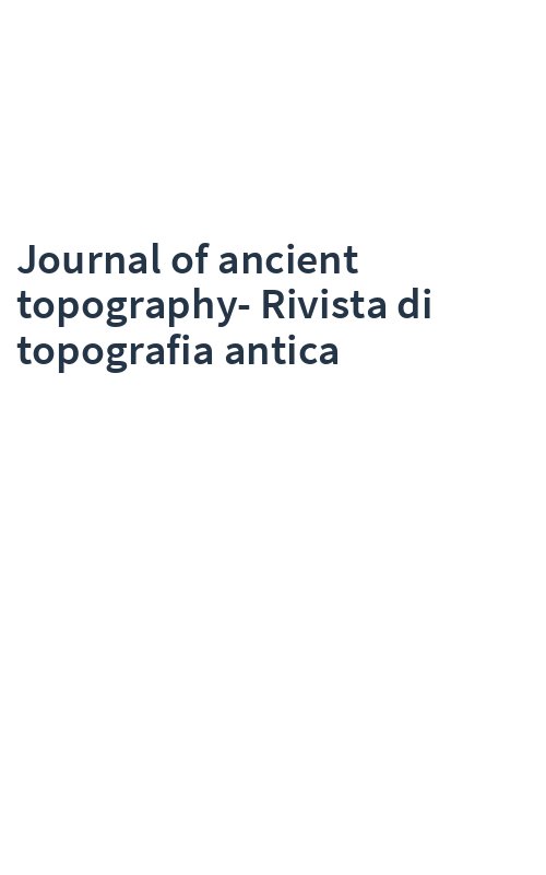 Journal of ancient topography-Rivista di topografia antica