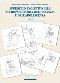 Approccio evolutivo alla neuropsichiatria dell'infanzia e dell'adolscenza