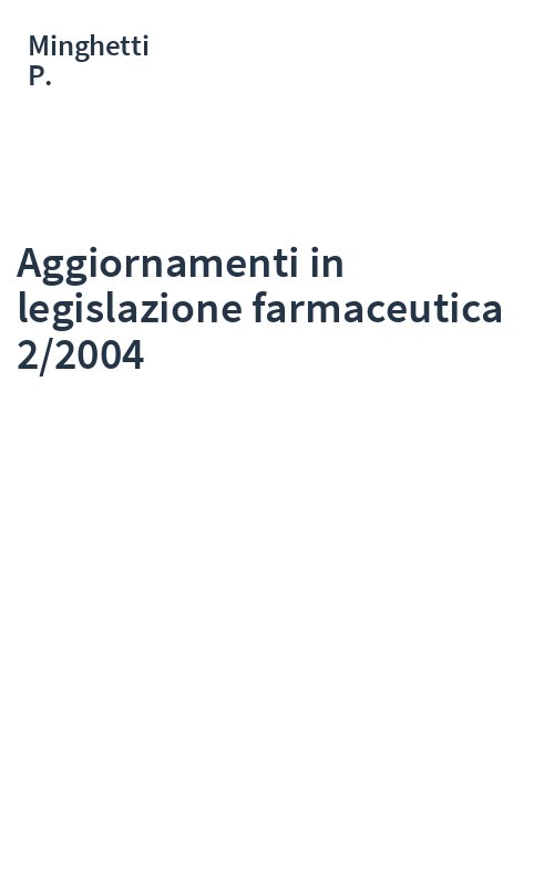 Aggiornamenti in legislazione farmaceutica 2/2004