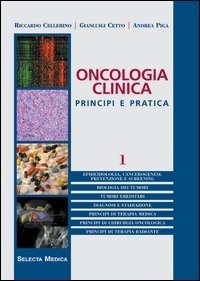 Oncologia clinica. Principi e pratica