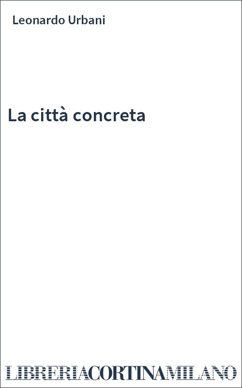 La città concreta