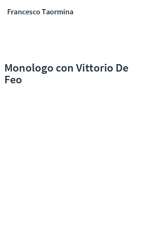 Monologo con Vittorio De Feo