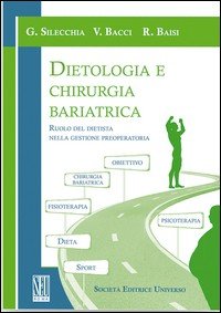 Dietologia e chirurgia bariatrica. Ruolo del dietista nella gestione preoperatoria
