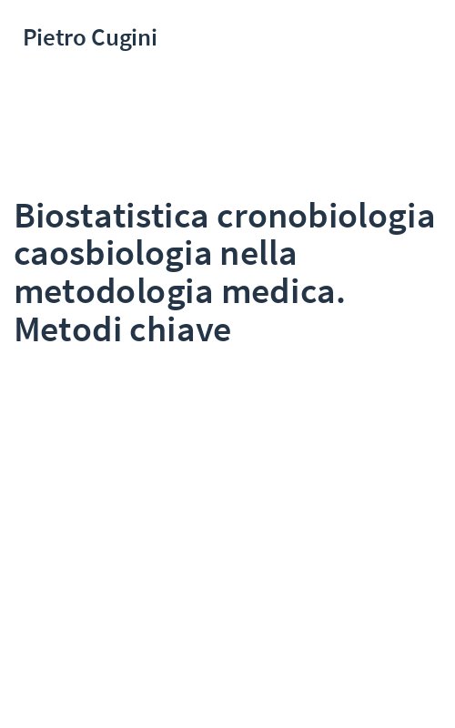 Biostatistica cronobiologia caosbiologia nella metodologia medica. Metodi chiave