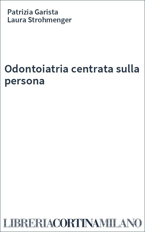 Odontoiatria centrata sulla persona