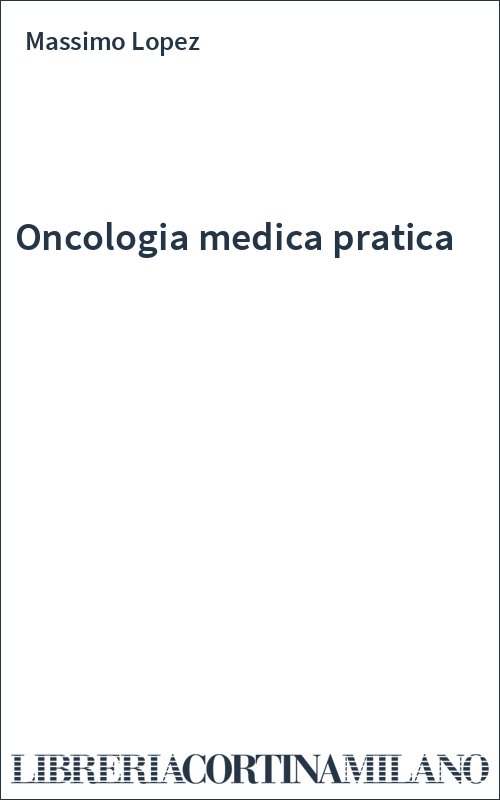 Oncologia medica pratica