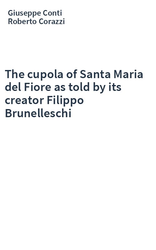 The cupola of Santa Maria del Fiore as told by its creator Filippo Brunelleschi