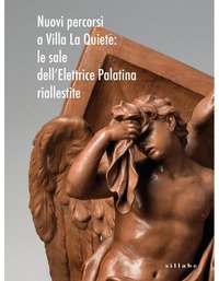 Nuovi percorsi a Villa La Quiete. Le sale dell'Elettrice Palatina riallestite