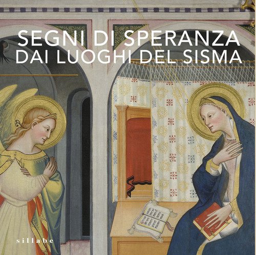 Segni di speranza dai luoghi del sisma