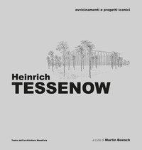 Heinrich Tessenow. Avvicinamenti e progetti iconici