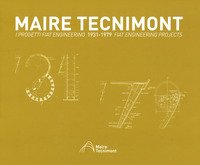 Maire Tecnimont. I progetti FIAT Engineering. Ediz. italiana e inglese