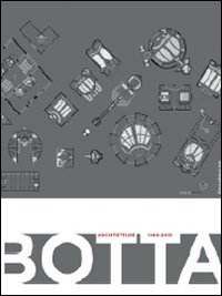 Mario Botta. Architetture 1960-2010. Catalogo della mostra (Rovereto, 25 settembre 2010-23 gennaio 2011; Neuchatel, 1 aprile-1 agosto)