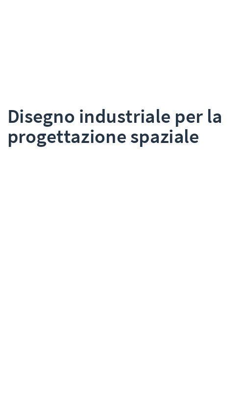 Disegno industriale per la progettazione spaziale
