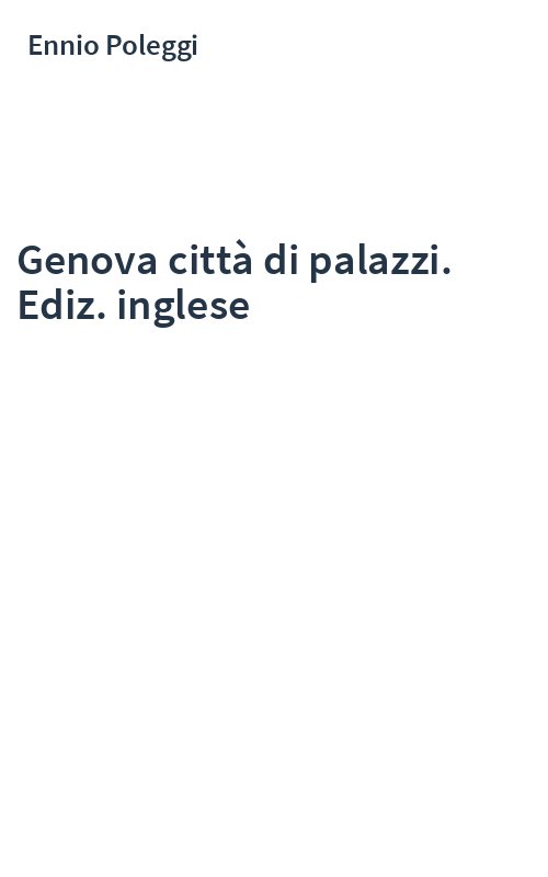 Genova città di palazzi. Ediz. inglese