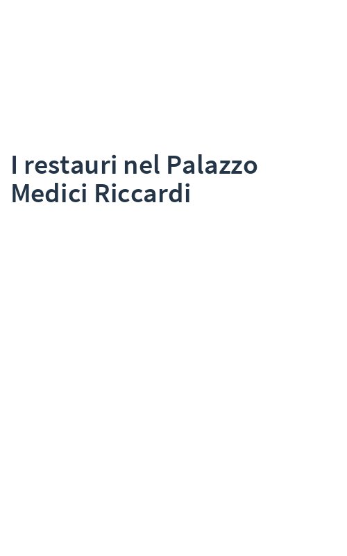 I restauri nel Palazzo Medici Riccardi