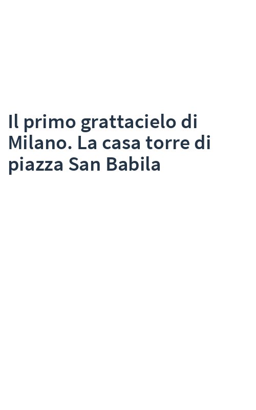 Il primo grattacielo di Milano. La casa torre di piazza San Babila