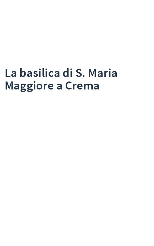La basilica di S. Maria Maggiore a Crema