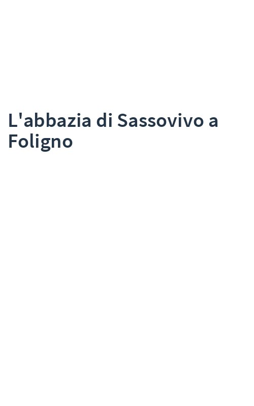 L'abbazia di Sassovivo a Foligno