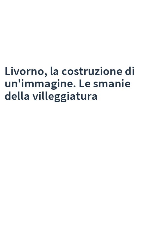 Livorno, la costruzione di un'immagine. Le smanie della villeggiatura