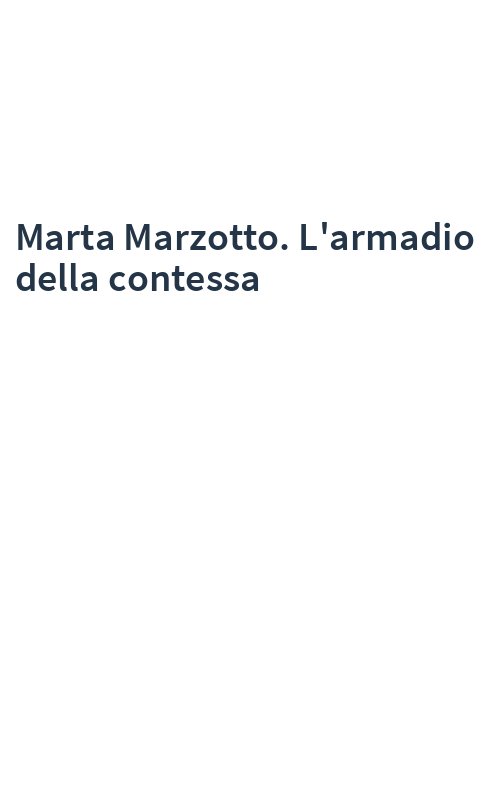 Marta Marzotto. L'armadio della contessa