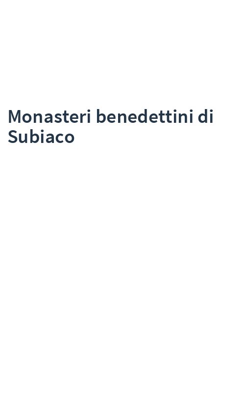 Monasteri benedettini di Subiaco