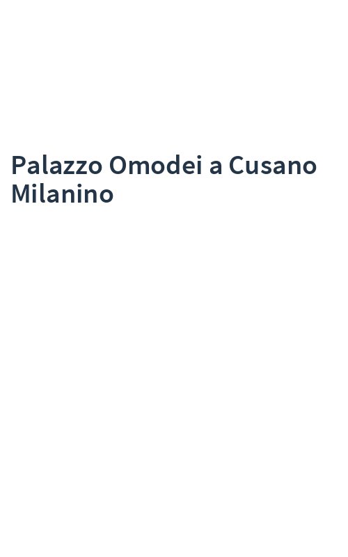 Palazzo Omodei a Cusano Milanino