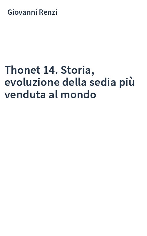 Thonet 14. Storia, evoluzione della sedia più venduta al mondo