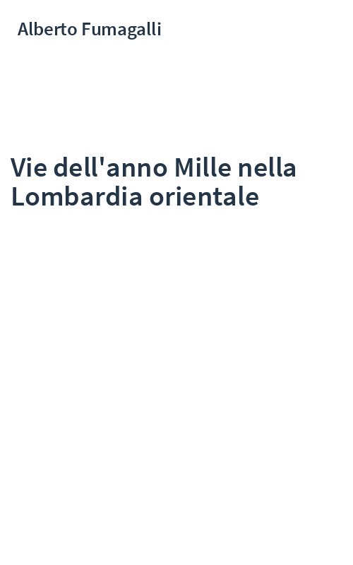 Vie dell'anno Mille nella Lombardia orientale