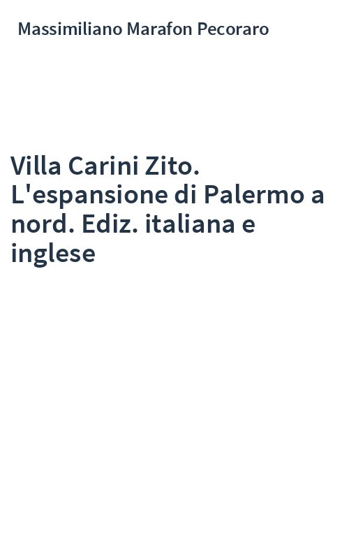 Villa Carini Zito. L'espansione di Palermo a nord. Ediz. italiana e inglese