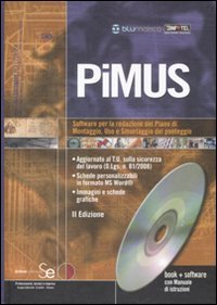 PiMUS. Software per la redazione del piano di montaggio, uso e smontaggio del ponteggio