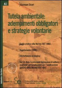 Tutela ambientale: adempimenti obbligatori e strategie volontarie