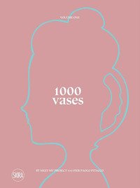 1000 vases. Ediz. italiana e inglese