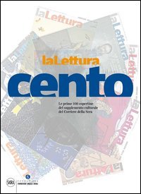 LaLettura. Le prime 100 copertine